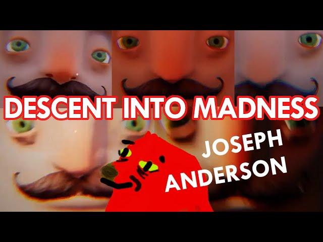 Joseph Anderson's Descent into Madness | Hello Neighbor Supercut