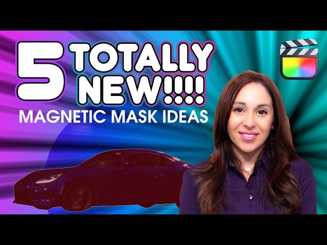 5 New Ways to Use the Magnetic Mask in Final Cut Pro