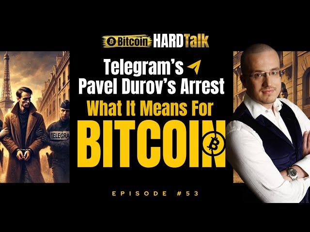  Telegram’s Pavel Durov's Arrest & Binance Boycott | What It Means for Bitcoin | BHT Ep. 53