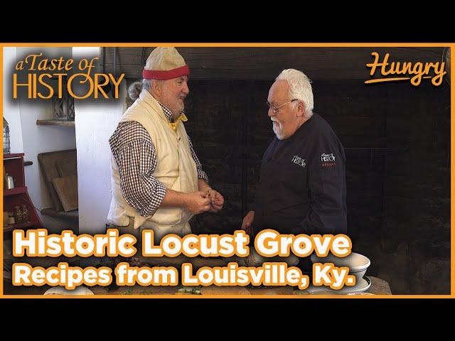 Historic Locust Grove - A Taste of History (Season 11 | Episode 8)