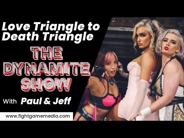 Toni, Mariah, & Mina: From love triangle to death triangle | The Dynamite Show