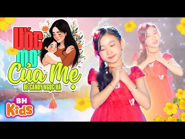 ƯỚC MƠ CỦA MẸ - Candy Ngọc Hà, St Hứa Kim Tuyền | Ca Nhạc Thiếu Nhi Vui Nhộn | Official MV