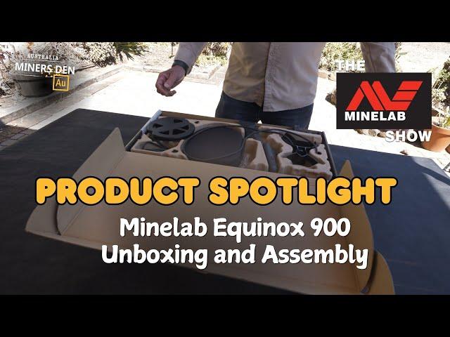Unboxing and assembling the Minelab Equinox900 Metal Detector - Miners Den Australia