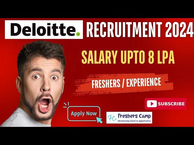 Deloitte Off Campus Drive 2024 : Deloitte Hiring for Freshers 2024 | Deloitte Recruitment 2024&2025