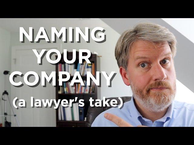 HOW TO NAME YOUR COMPANY (get the best Trademark!)