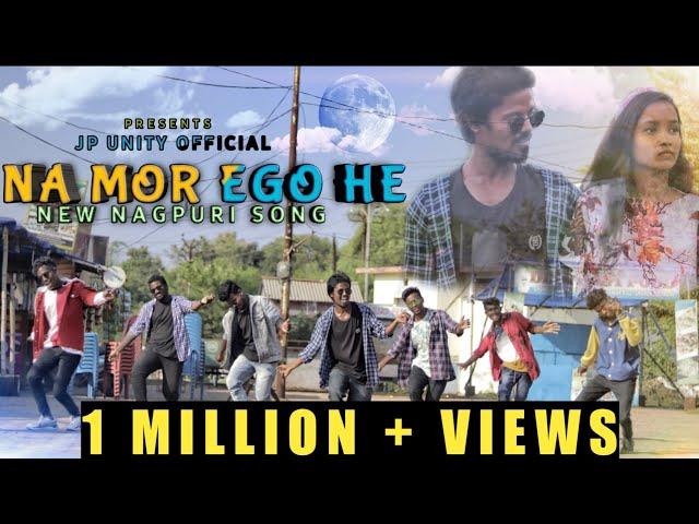 NA MOR EGO HE | FULL VIDEO | SINGER - RAHUL KUMAR | NEW NAGPURI SONG | JP UNITY OFFICIAL