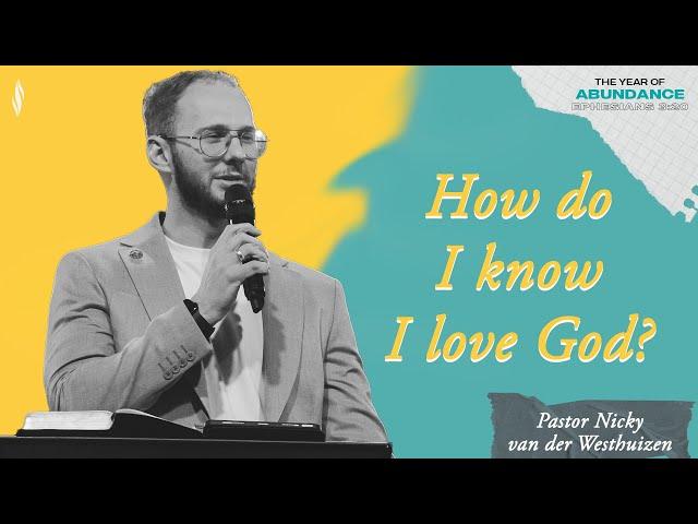 How Do I Know I Love God | Pastor Nicky | NBCFC