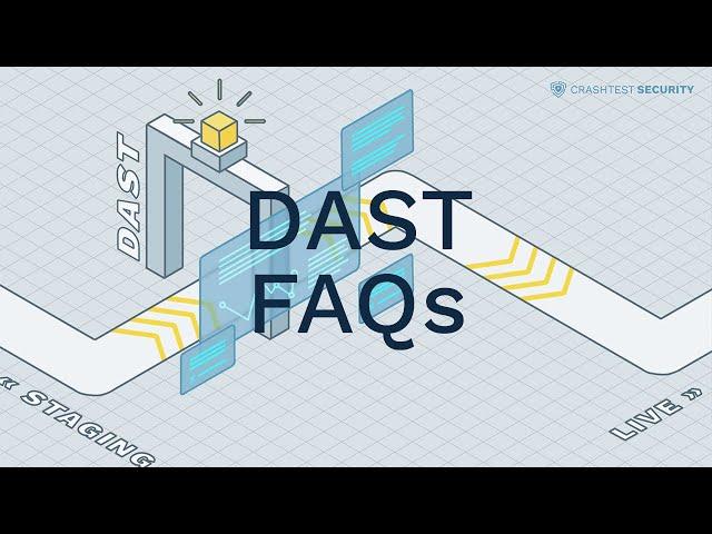 Dynamic Application Security Testing FAQs answered