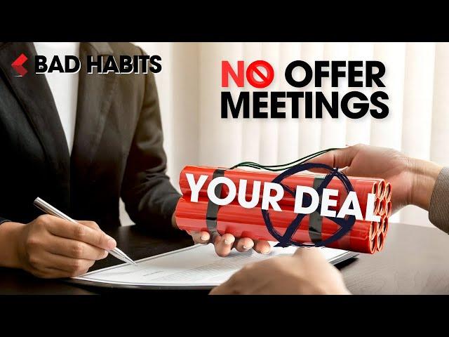 Why you Should NEVER Set Up Offer Meetings!