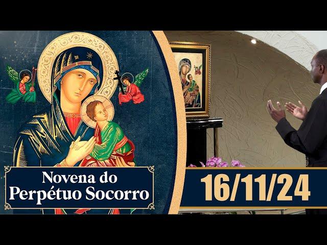 Novena de Nossa Senhora do Perpétuo Socorro | 16/11/24