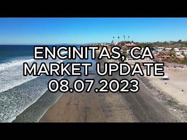 Encinitas CA Market Update 08.07.2023