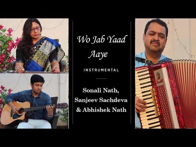 Wo Jab Yaad Aaye Instrumental | Sonali Nath, Sanjeev Sachdeva & Abhishek Nath