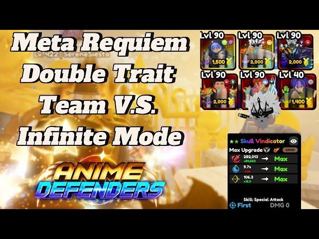 Requiem Double Trait Team V.S. Infinite Mode | Anime Defenders