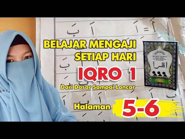 Belajar iqro'1 hal 5-6 / Belajar Ngaji Pemula,Dari Dasar Sampai Lancar