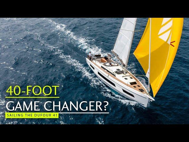 Turning up the volume! Sailing the Dufour 41 | Yachting World