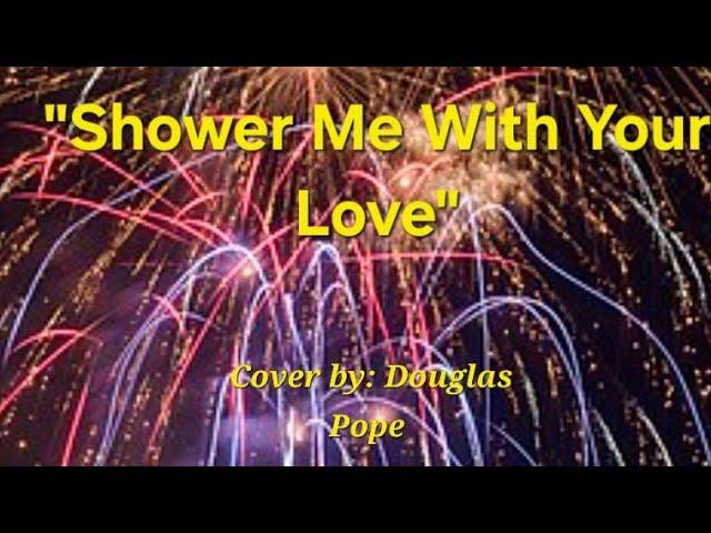 “ Epic Cover Alert!  Doug Pope Transforms 'Shower Me With Your Love' | Surface Classic Reimagined”