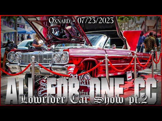 All For One CC Oxnard Lowrider Car Show pt.2 07/23/2023 Alaniz Beatz