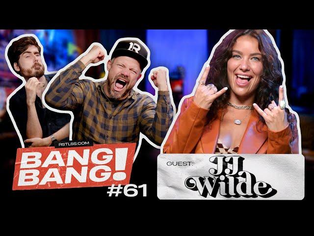 BANG! BANG! #61 - Avec JJ Wilde (@jjwildechild)