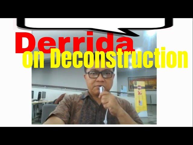 Derrida's on Deconstruction