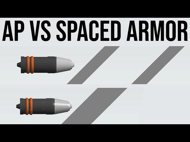 Armor Piercing Shell VS Spaced Armor Simulation