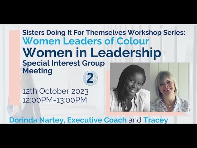 IHSCM Women in Leadership Special Interest Group Meeting - SDIFT Workshop: Women Leaders of Colour