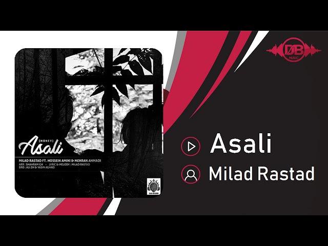 Milad Rastad - Asali | OFFICIAL TRACK ( میلاد راستاد - عسلی )