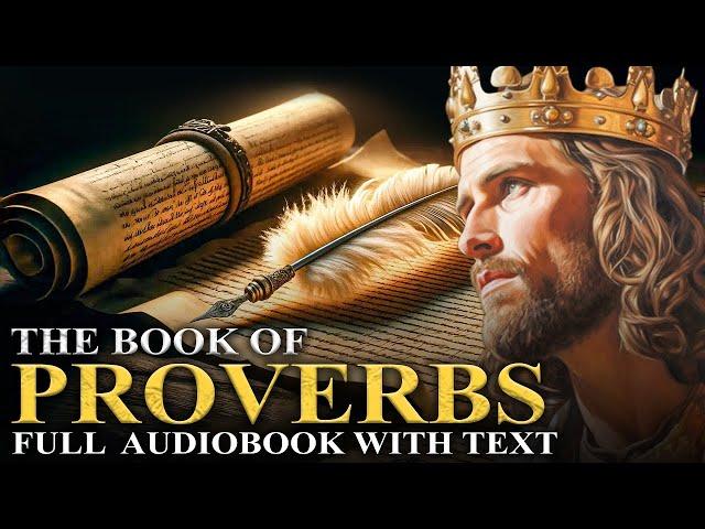 BOOK OF PROVERBS (KJV) Timeless Ancient Wisdom, Guide To Life - Full Audiobook With Text