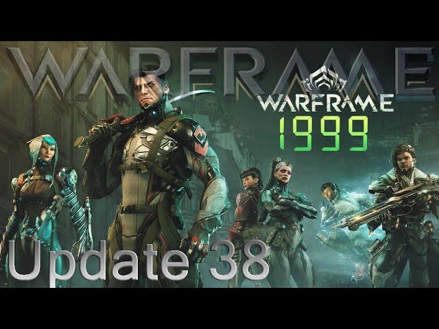 Warframe - Update 38: Warframe: 1999!