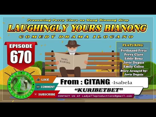 LAUGHINGLY YOURS BIANONG #233 COMPILATION | ILOCANO DRAMA | LADY ELLE PRODUCTIONS