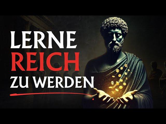 Die ältesten Lehren wie du reich wirst | Stoizismus