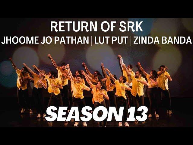 Season Thirteen Return of SRK | Choreographed by Somaiah Ajjinkanda Kaveriappa & Swati Tiwari