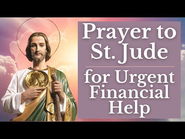 Powerful Prayer to St Jude for Urgent Financial Help & Financial Breakthrough