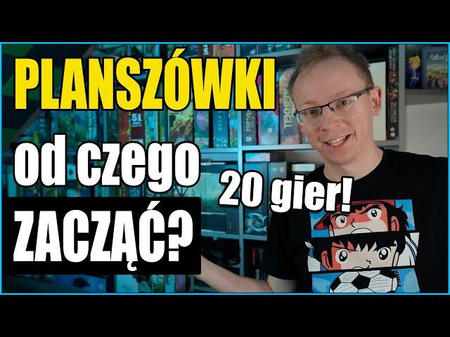 Gry planszowe - od czego zacząć w 2024