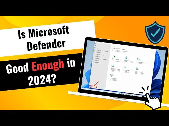 Is Microsoft Defender good enough in 2024?