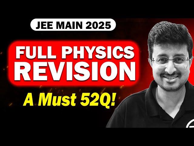 JEE 2025 April Attempt - Complete Physics Revision | Question Marathon | Eduniti | Mohit Sir