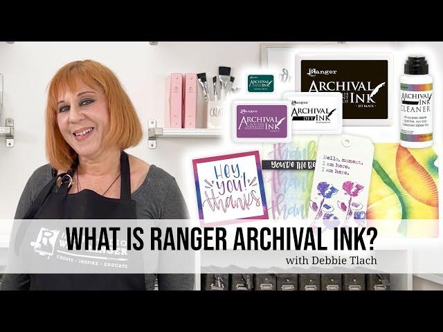 What is Ranger Archival Ink™?