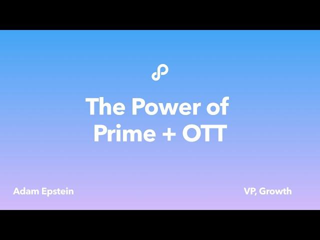 How Amazon Prime changes the brand marketing game with OTT advertising