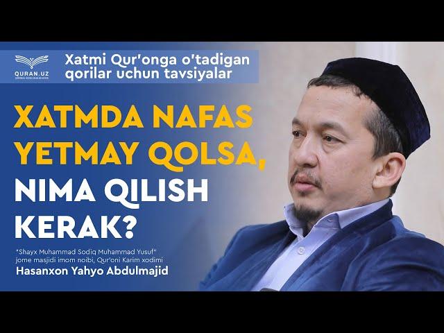 03. Xatmda nafas yetmay qolsa, nima qilish kerak? | Hasanxon Yahyo Abdulmajid