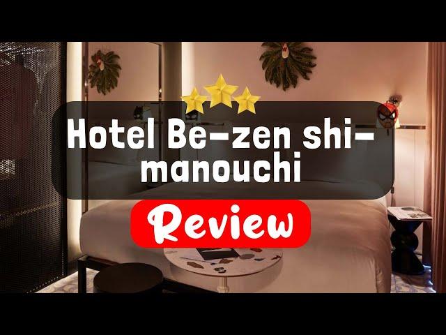 Hotel Be-zen shimanouchi, Osaka Review - Is This Hotel Worth It?