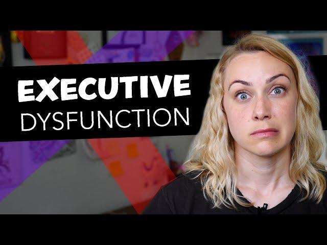 What is Executive Dysfunction? | Kati Morton