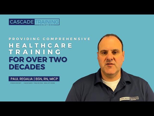 Cascade Training Solutions  Providing Comprehensive Healthcare Training for Over Two Decades