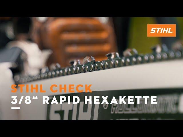 STIHL Check: 3/8" Rapid Hexa | Hochleistungs-Sägekette mit innovativer Zahnform