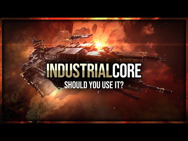 Eve Online - Should You Use The Industrial Core?