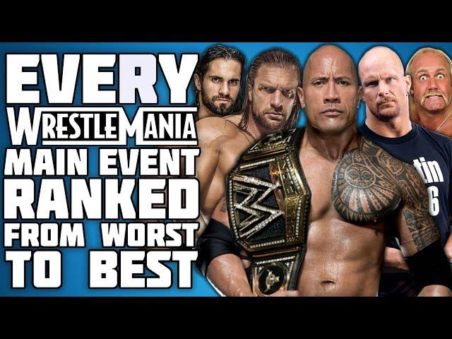 Every WrestleMania Main Event Ranked From WORST To BEST