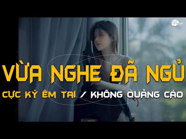 Nhạc Chill Dễ Ngủ - 2h Chìm Đắm Trong Những Bài Nhạc Lofi Việt Nhẹ Nhàng Cực Chill Để Thư Giãn