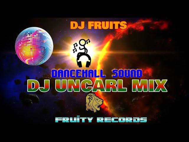 UNCARL MIX RIDDIM DANCEHALL DJ FRUITS 2022   Made with Clipchamp