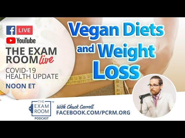 Vegan Diets and Weight Loss