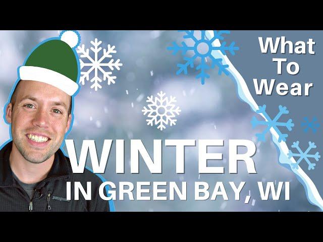 What to Wear In Winter When Living In Green Bay Wisconsin