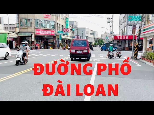 Cuộc sống Đài Loan | Đường phố Đài Loan  trông thế nào ? @Phuong-1990