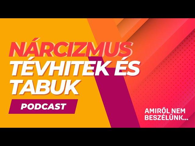 A nárcizmussal kapcsolatos tabuk és tévhitek